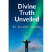 Divine Truth Unveiled - Hidden Secrets Of Gaudapada's Mandukya Karika: Mandukya Upanishad with Gaudapada's Karika and Shankara's commentary