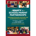 Equity in School-Parent Partnerships: Cultivating Community and Family Trust in Culturally Diverse Classrooms