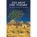 Do Not Die Today: Use Caution! The Desert Can Be Deadly