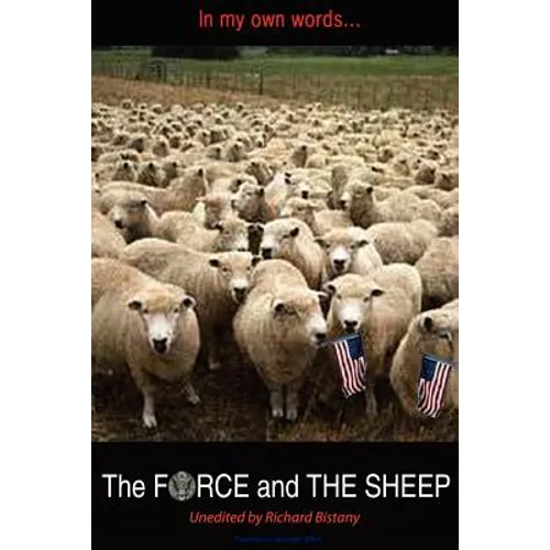 In My Own Words...: THE FORCE and THE SHEEP