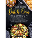 Das große Dutch Oven Rezeptbuch: Kochbuch mit leckeren Rezepten für ein meisterhaftes Outdoor-, Indoor- oder Camping-Erlebnis! Inkl. vegetarische & ve