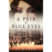 A Pair of Blue Eyes