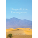 Things of Little Consequence: Collector's Edition
