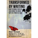 Transformed by Writing: How to Change Your Life and Change the World with the Power of Story
