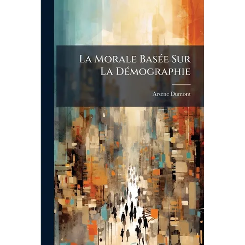 La Morale Basée Sur La Démographie