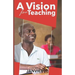 A Vision for Teaching: Education for Spiritual Growth