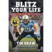 Blitz Your Life: Stories from an NFL and ALS Warrior