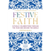 Festive Faith: Catholic Celebrations Through the Year and Around the World