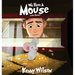 We Have A Mouse In The House