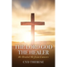 The Lord God the Healer: He Healed Me from Cancers