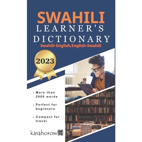 Swahili Learner's Dictionary: Swahili-English, English-Swahili
