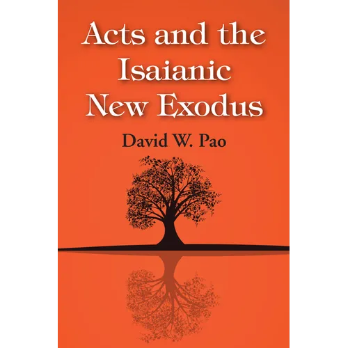 Acts and the Isaianic New Exodus