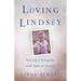 Loving Lindsey: Raising a Daughter with Special Needs
