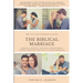 The Biblical Marriage: Biblical Counsel that Will Strengthen a Strong Marriage and Save a Failing Marriage