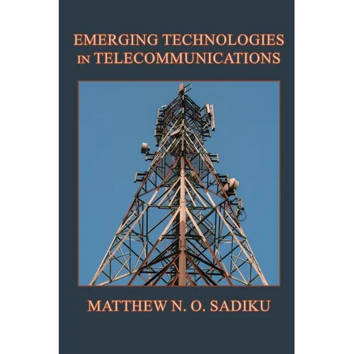 Emerging Technologies in Telecommunications