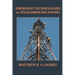 Emerging Technologies in Telecommunications