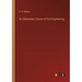 An Elementary Course of Civil Engineering