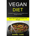 Vegan Diet: 101 Vegan Recipes for Permanent Weight Loss and Manage Your Health (Vegan High Protein and Gluten Free Recipes)