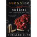 Sunshine and Bullets the Complete Omnibus