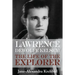 Lawrence DeWolfe Kelsey: The Life of the Explorer