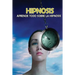 Hipnosis: Aprende todo sobre la Hipnosis