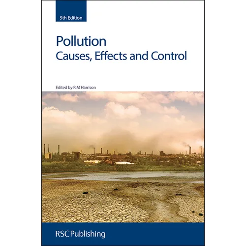Pollution: Causes, Effects and Control