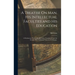 A Treatise On Man, His Intellectual Faculties and His Education: A Posthumous Work of M. Helvetius. Translated From the French, With Additional Notes,