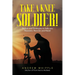 Take a Knee Soldier!: Stories and Strategies to help you Reassess Recover and Reset