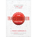 The Transformation Factor: Leading Your Company for Good, for God, and for Growth