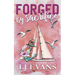 Forged by Sacrifice: A Friends-to-Lovers, Military Romance