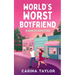 World's Worst Boyfriend: A Romantic Comedy Adventure