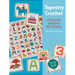 Tapestry Crochet: 64 Playful Patterns for Children