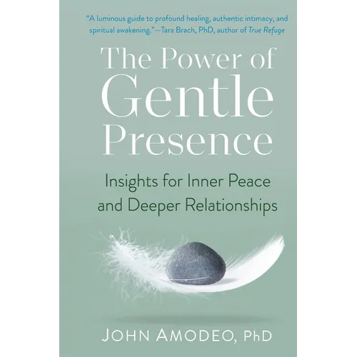 The Power of Gentle Presence