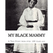 My Black Mammy