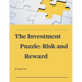 The Investment Puzzle: Risk and Reward