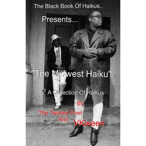The Black Book of Haikus: The Midwest Haikus