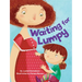 Waiting for Lumpy