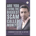 Are you living the biggest scam called money? Demonetization and after