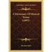 A Dictionary Of Musical Terms (1895)