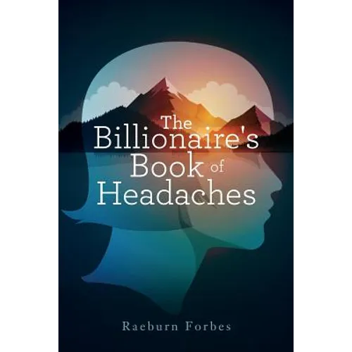 The Billionaire's Book of Headaches