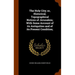 The Holy City; or, Historical, Topographical Notices of Jerusalem; With Some Account of its Antiquities and of its Present Condition;