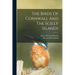 The Birds Of Cornwall And The Scilly Islands