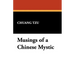 Musings of a Chinese Mystic