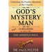 God's Mystery Man: Unlocking the Pauline Mysteries of the Church