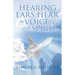 Hearing Ears Hear the Voice of the Spirit