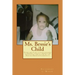 Ms. Bessie's Child: Poems and short stories designed to provoke thought, inspiration, motivation, and action in the African American Community