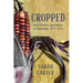 Cropped: First Nations Agriculture in Manitoba, 1871-1971