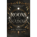 Moons and Shadows: Bound by Faith