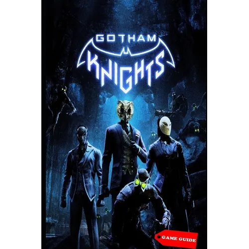 Gotham Knights Complete guide & tips