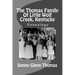 The Thomas Family Of Little Wolf Creek, Kentucky